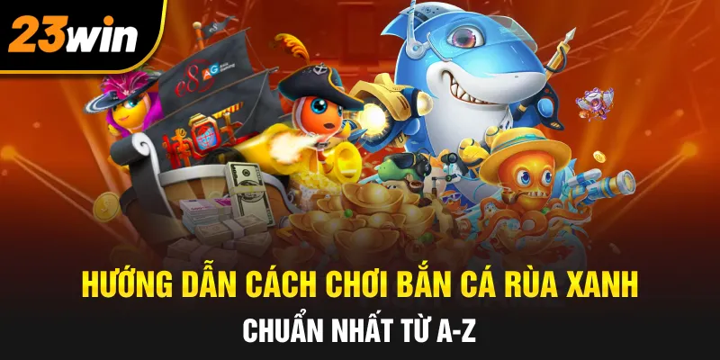 Bắn Cá Rùa Xanh TT88 | Bí Kíp Săn Thưởng Và Mẹo Chơi Bất Bại 2 Các loại súng hạng nặng và hiệu ứng nổ cực mạnh khi tiêu diệt được Boss Rùa Xanh khổng lồ - Bắn cá rùa xanh